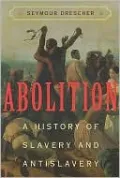 Abolition: A History of Slavery and Antislavery