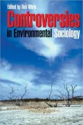 Controversies in Environmental Sociology