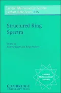 Structured Ring Spectra (London Mathematical Society Lecture Note Series)