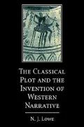 The Classical Plot and the Invention of Western Narrative