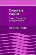 Corporate Capital: Control, Ownership, Saving and Crisis