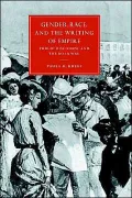 Gender, Race, and the Writing of Empire : Public Discourse and the Boer War