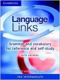 Language Links Pre-Intermediate with Answers: Grammar and Vocabulary for Reference and Self-Study
