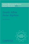 Double Affine Hecke Algebras (London Mathematical Society Lecture Note Series #319)