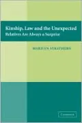 Kinship, Law and the Unexpected: Relatives Are Always a Surprise