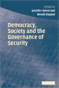 Democracy, Society and the Governance of Security