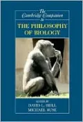 The Cambridge Companion to the Philosophy of Biology