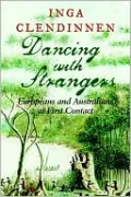 Dancing with Strangers: Europeans and Australians at First Contact