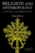 Religion And Anthropology A Critical Introduction