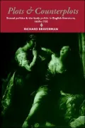 Plots and Counterplots: Sexual Politics and the Body Politic in English Literature, 1660-1730