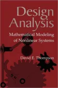 Design Analysis : Mathematical Modeling of Nonlinear Systems
