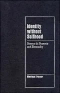 Identity Without Selfhood: Simone de Beauvoir and Bisexuality