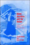 Blood Sacrifice and the Nation: Totem Rituals and the American Flag