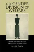 The Gender Division of Welfare : The Impact of the British and German Welfare States