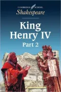King Henry IV, Part 2 (Cambridge School Shakespeare Series), Vol. 2
