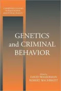 Genetics and Criminal Behavior