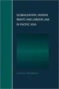 Globalisation, human rights and labour law in Pacific Asia