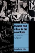 Symbol and ritual in the new Spain