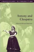 Antony and Cleopatra (Shakespeare in Production Series)