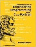 Fundamentals of Engineering Programming with C and Fortran