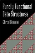 Purely Functional Data Structures