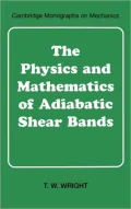 Physics and Mathematics of Adiabatic Shear Bands