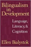 Bilingualism in Development: Language, Literacy, and Cognition