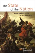 State of the Nation: Ernest Gellner and the Theory of Nationalism