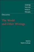 Rene Descartes: The World and Other Writings