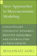 New Approaches to Macroeconomic Modeling