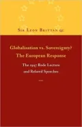 Globalisation vs. Sovereignty? The European Response: The 1997 Rede Lecture and Related Speeches