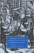 Theatre, finance and society in early modern England
