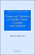 Vision and Narrative in Achilles Tatius' Leucippe and Clitophon (Cambridge Classical Studies Series)