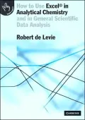 How to Use Excel® in Analytical Chemistry: And in General Scientific Data Analysis