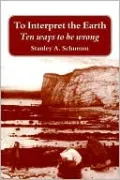 To Interpret the Earth: Ten ways to be wrong
