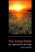 The Living Fields: Our Agricultural Heritage