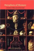 Metaphors of Memory: A History of Ideas About the Mind