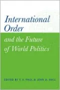 International Order and the Future of World Politics