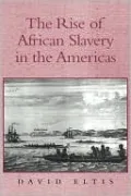 Rise of African Slavery in the Americas
