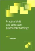 Practical Child and Adolescent Psychopharmacology (Cambridge Child and Adolescent Psychiatry)