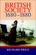 British Society, 1680-1880: Dynamism, Containment and Change