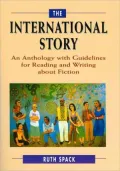 International Story: An Anthology with Guidelines for Reading and Writing about Fiction