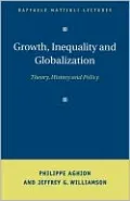 Growth, Inequality, and Globalization: Theory, History, and Policy