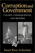 Corruption and Government: Causes, Consequences, and Reform