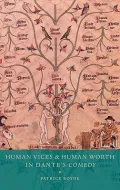 Human vices and human worth in Dante's Comedy