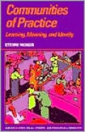Communities of Practice: Learning, Meaning, and Identity