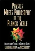 Physics Meets Philosophy at the Planck Scale: Contemporary Theories in Quantum Gravity