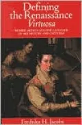 Defining the Renaissance virtuosa
