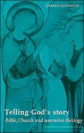 Telling God's Story: Bible, Church and Narrative Theology