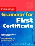 Cambridge Grammar for First Certificate Grammer Reference and Practice